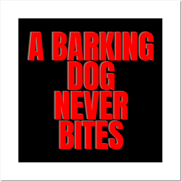 A barking dog never bites Wall Art by Siddharth k 